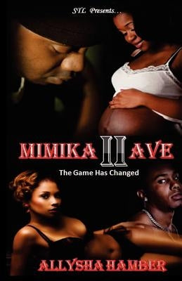 Mimika Avenue II: The Game Has Changed by Hamber, Allysha Lynne