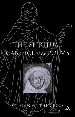 Spiritual Canticle and Poems by Steuart, R. H. J.