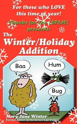 Thanks for the [Spam]: The Winter/Holiday Addition by Winter, Mary Jane
