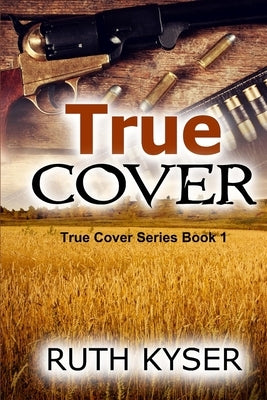 True Cover (Large Print) by Kyser, Ruth
