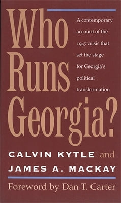 Who Runs Georgia? by Kytle, Calvin