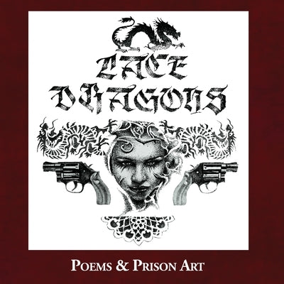 Lace Dragons: Poems and Prison Art by Noonan, Lily J.