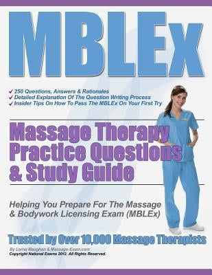 MBLEx Massage Therapy Practice Questions & Study Guide by Maughan, Lorna S.