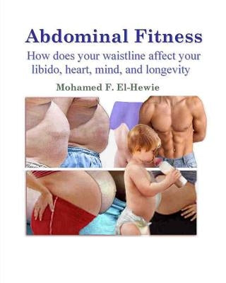 Abdominal Fitness by El-Hewie, Mohamed F.