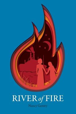River of Fire by Gentry, Nancy