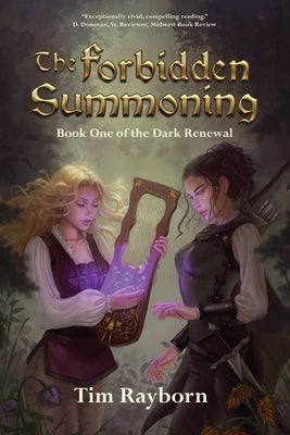 The Forbidden Summoning: Book 1 by Rayborn, Tim