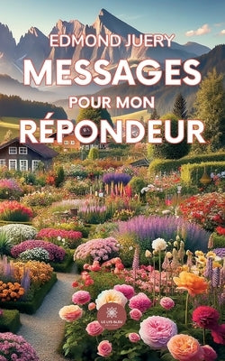 Messages pour mon répondeur by Edmond Juery