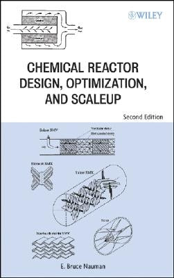 Chemical Reactor 2e by Nauman, E. Bruce