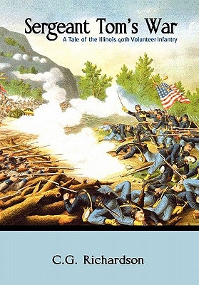 Sergeant Tom's War by Richardson, C. G.