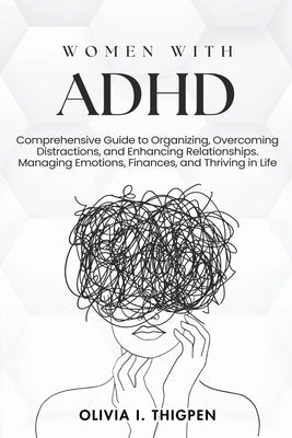 Women with ADHD by Eng, Olivia I. Thigpen