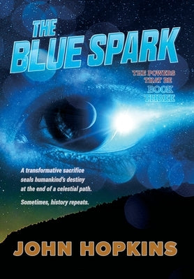The Blue Spark by Hopkins, John