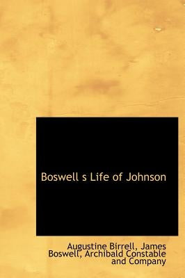 Boswell s Life of Johnson by Birrell, Augustine