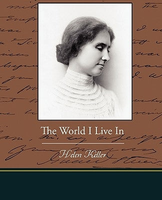 The World I Live In by Keller, Helen