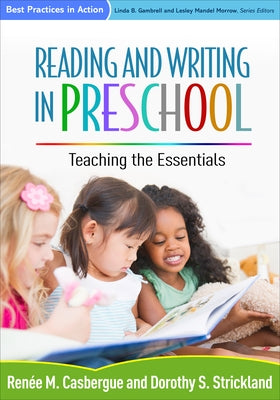 Reading and Writing in Preschool: Teaching the Essentials by Casbergue, RenÃ©e M.