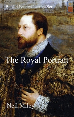 The Royal Portrait by Miley, Neil A.