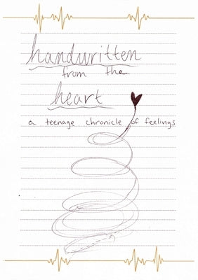 Handwritten From the Heart by Schultz, Lydia Y.