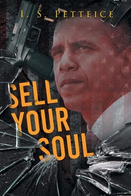 Sell Your Soul by Petteice, I. S.