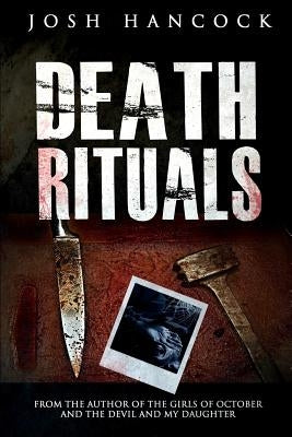 Death Rituals by Hancock, Josh