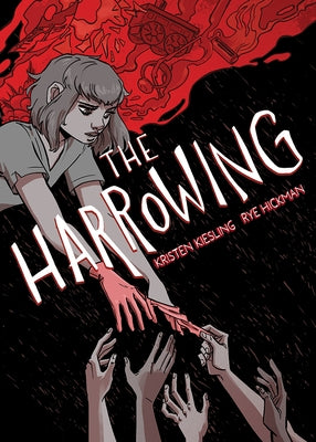 The Harrowing: A Graphic Novel by Kiesling, Kristen