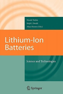 Lithium-Ion Batteries: Science and Technologies by Yoshio, Masaki