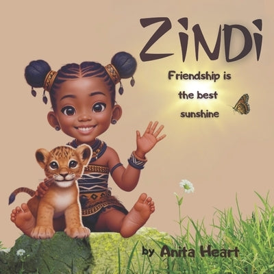 Zindi: Friendship is the best sunshine by Heart, Anita