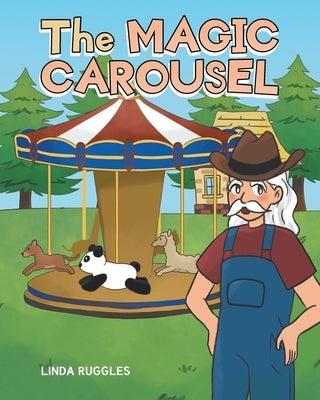 The Magic Carousel by Ruggles, Linda