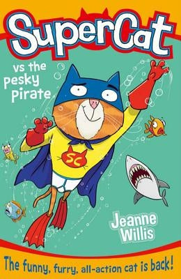Supercat Vs the Pesky Pirate by Willis, Jeanne