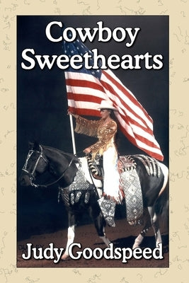 Cowboy Sweethearts by Goodspeed, Judy
