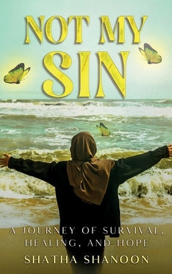 Not My Sin by Shanoon, Shatha Haider