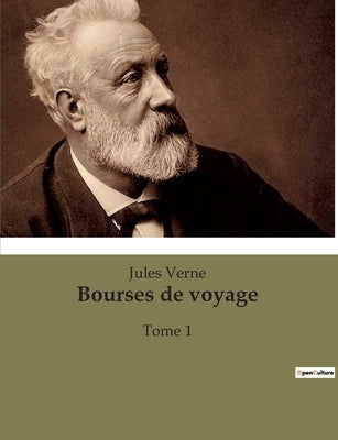 Bourses de voyage: Tome 1 by Verne, Jules