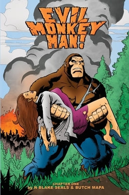 Evil Monkey Man! Chapter One by Seals, N. Blake