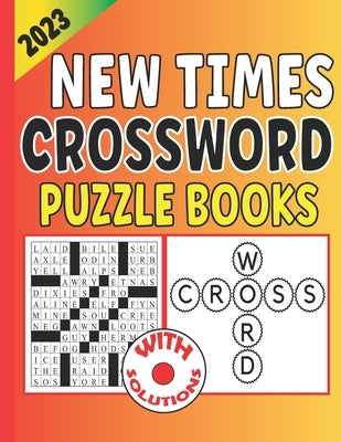 2023 New Times Crossword Puzzle Books: Penny press medium crossword puzzles book for senior & adults by Brother's Publishing