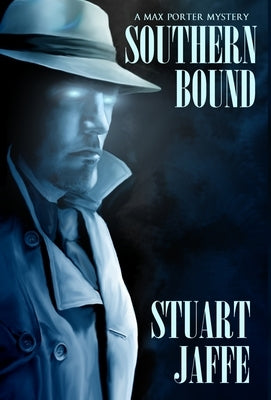 Southern Bound by Jaffe, Stuart