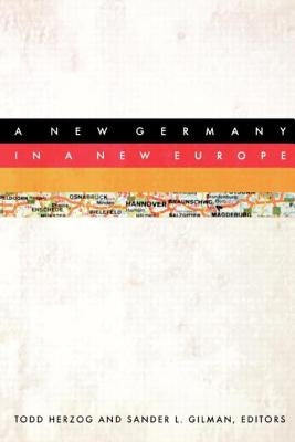 A New Germany in a New Europe by Herzog, Todd