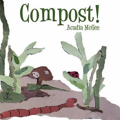 Compost! by McGee, Acadia