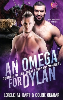 An Omega For Dylan: An M/M Shifter Mpreg Romance by Dunbar, Colbie
