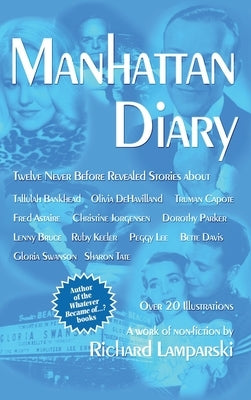 Manhattan Diary (hardback): Twelve Never Before Related Stories by Lamparski, Richard