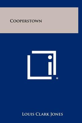 Cooperstown by Jones, Louis Clark