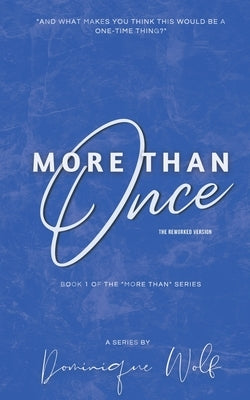 More Than Once by Wolf, Dominique