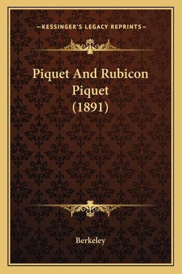 Piquet And Rubicon Piquet (1891) by Berkeley