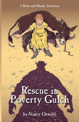 Rescue in Poverty Gulch by Oswald, Nancy