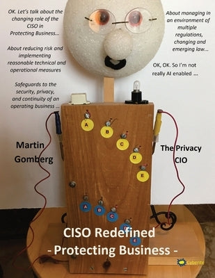 CISO Redefined Protecting Business by Gomberg, Martin