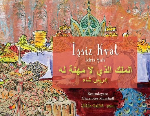 İşsiz Kral: Türkçe-Arapça iki dilli baskı by Shah, Idries
