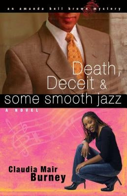Death, Deceit & Some Smooth Jazz by Burney, Claudia Mair