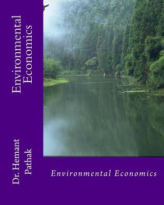 Environmental Economics by Pathak, Hemant