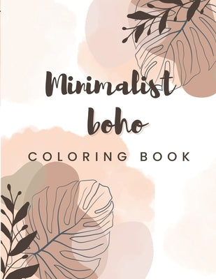 Minimalist Boho Coloring Book: 35 unique designs for Adults and Teens by Banianschi, Remmar