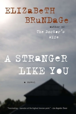 A Stranger Like You by Brundage, Elizabeth