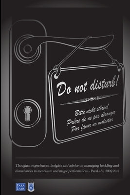 Do Not Disturb - Thoughts on Heckling by -. Paralabs Creative Consulting, Thomas