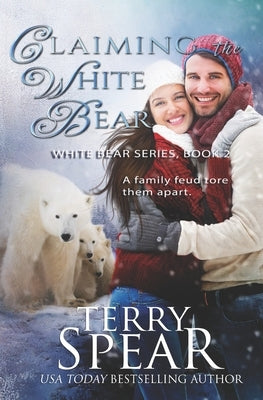 Claiming the White Bear by Spear, Terry