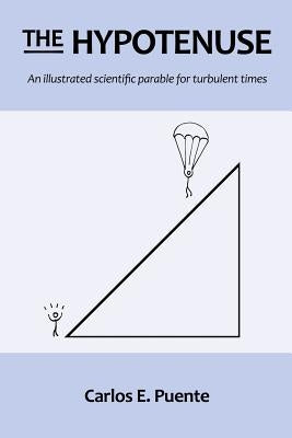 The Hypotenuse by Puente, Carlos E.